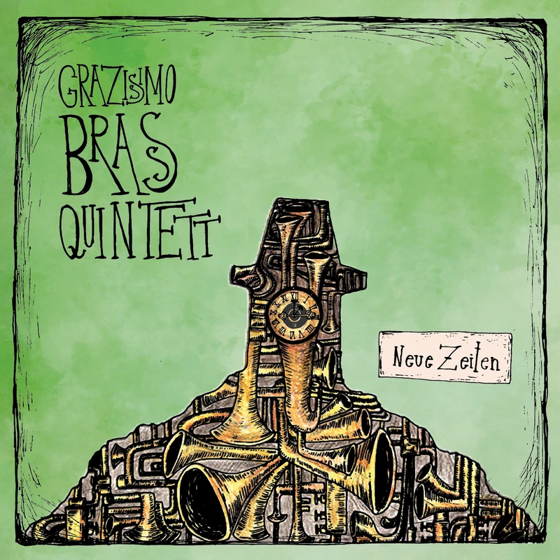CD-Cover Neue Zeiten vom Grazissimo Brass Quintett